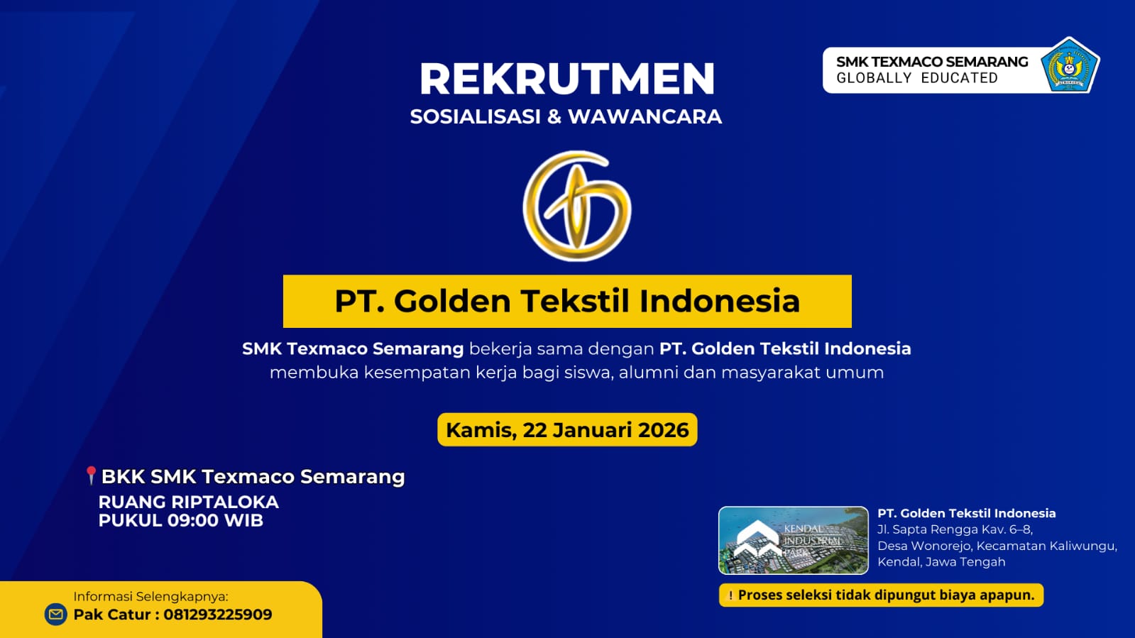 SOSIALISASI DAN REKRUTMEN PT. GOLDEN TEKSTIL INDONESIA
